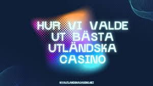 Utländska Casino En Guide till Spelande Utomlands 571139690